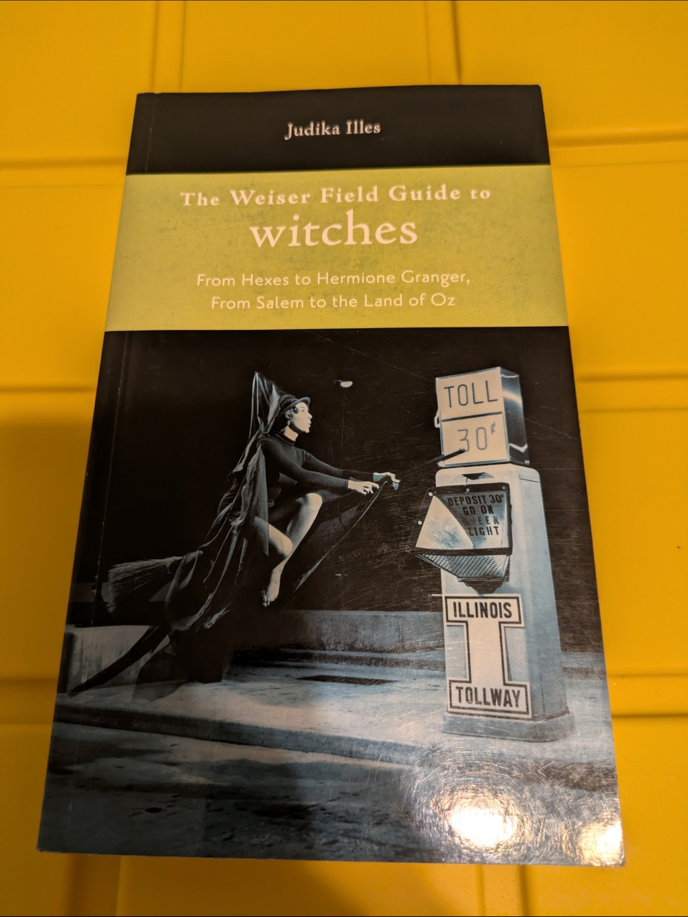 The Weiser Field Guide to Witches - Green & Black Cover